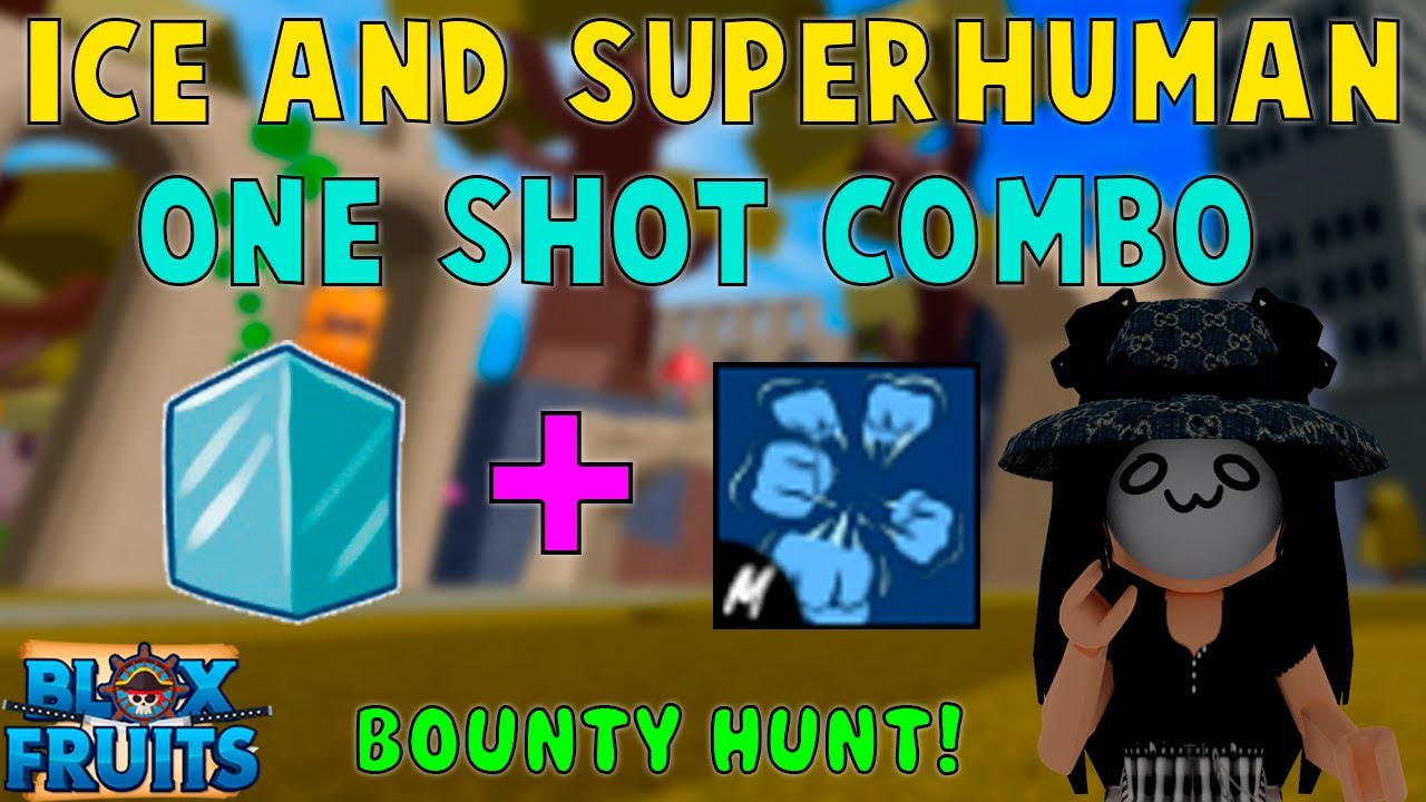 Best Ice + Superhuman One Shot Combo』Bounty Hunt l Roblox, Blox fruits  update 16