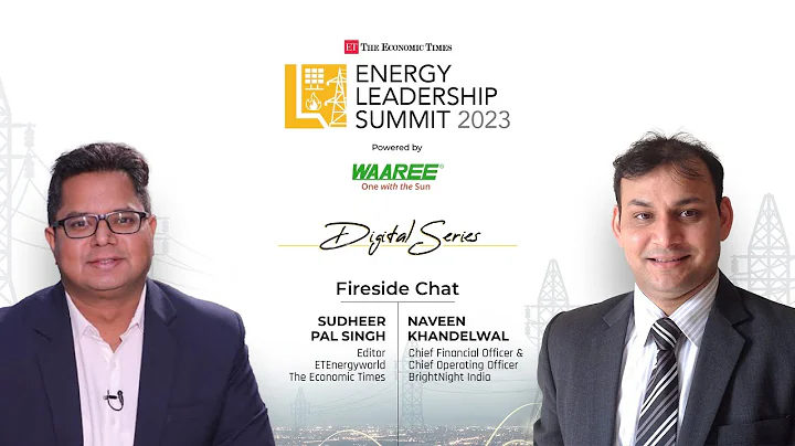 Fireside Chat || ETEnergyWorld x BrightNight India || ET ELS '23 || Digital Series