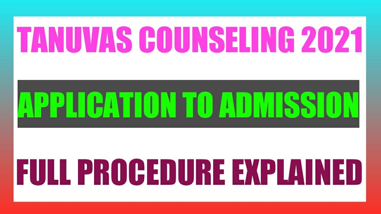 TANUVAS 2021Counselling Procedure Full Explanation | TANUVAS Application to Admission details