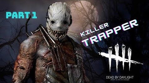 Dead By Daylight Mobile - Gameplay Part 1. Killer - THE TRAPPER. (iOS,Android)
