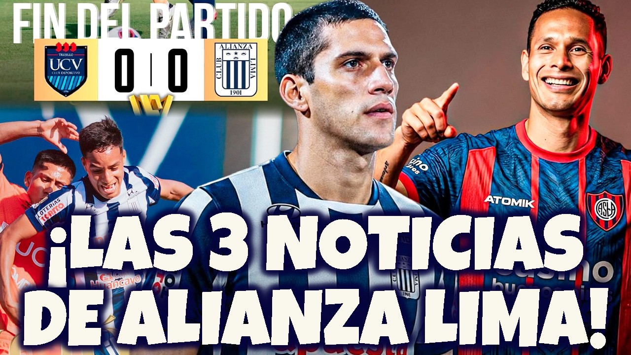 Alianza Lima: el empate, los fichajes y la bomba del mercado