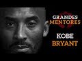 La Mentalidad de un Ganador || Kobe Bryant - Grandes Mentores