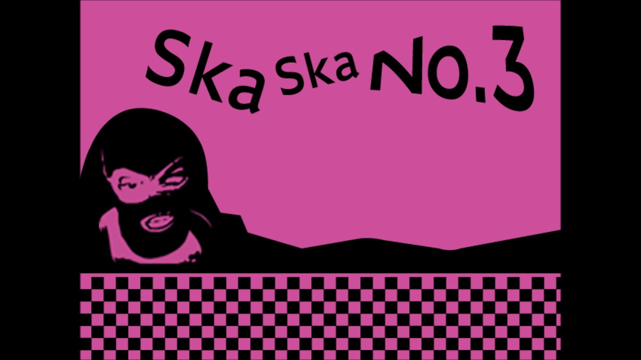 Ska Ska No.3 (Full Version) / (ANETTAI MAJI-SKA BAKUDAN)亜熱帯マジ-SKA爆弾