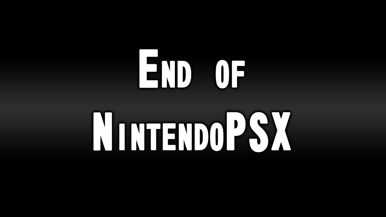 The End of NintendoPSX