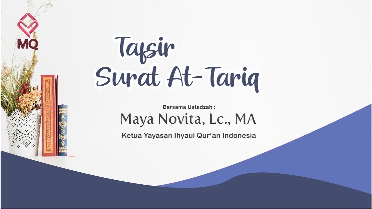 Tafsir Surat At-Tariq - Ustadzah Maya Novita, Lc., MA