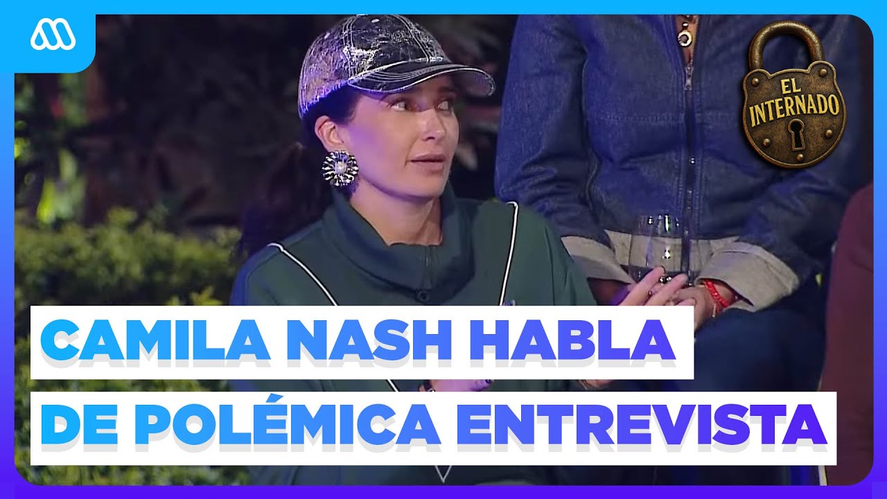 "Soy súper famosa": Camila Nash se refiere a comentada entrevista | El Internado