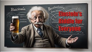 Can You Solve Einstein's Riddle? Solution Step by Step