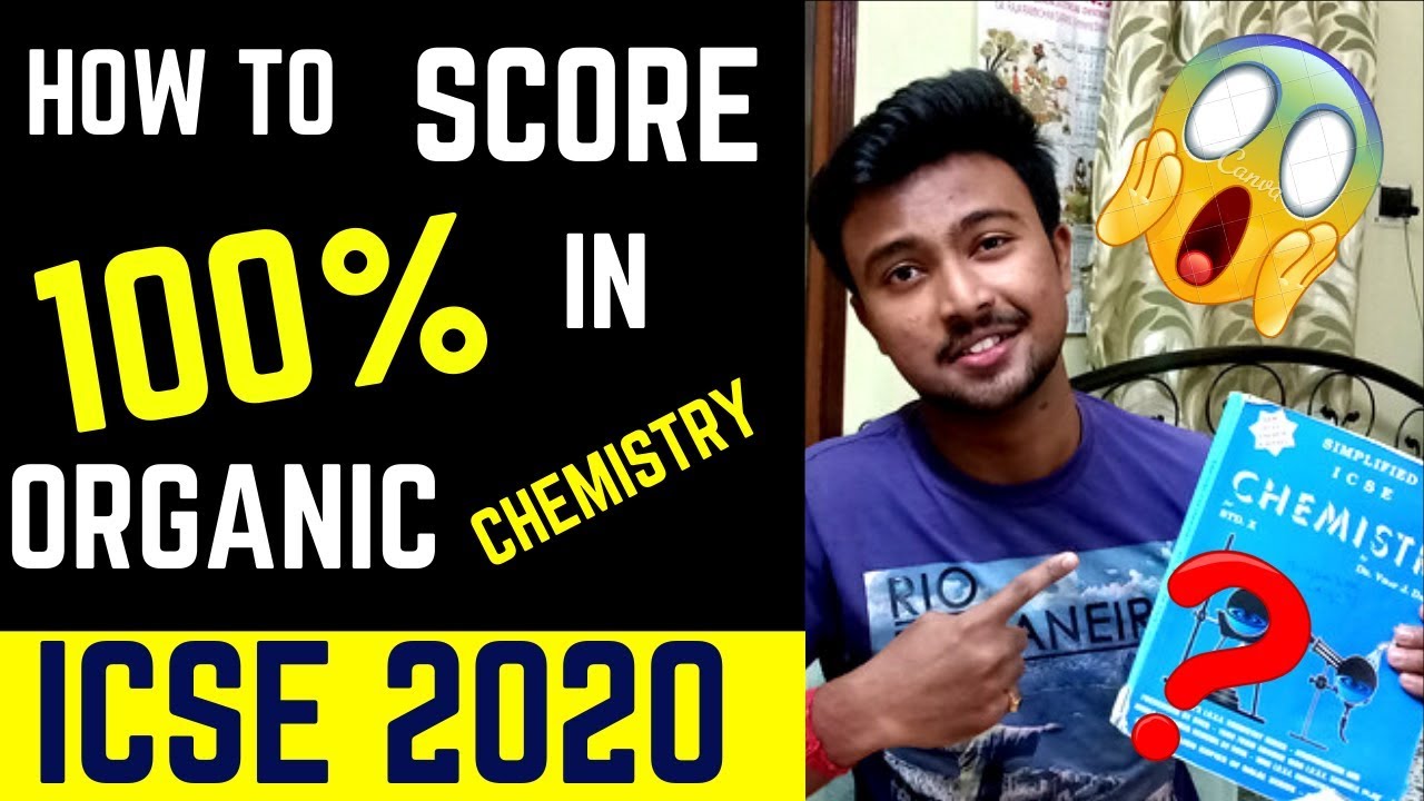 ICSE CHEMISTRY 2020 || How to score full marks in ORGANIC CHEMISTRY ...
