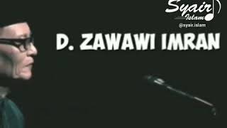 Puisi untuk sang kekasih D.ZAWAWI IMRAN