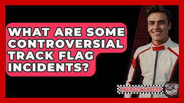 What Are Some Controversial Track Flag Incidents? - The Racing Xpert