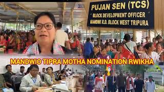 Full MANDAI BLOCK O VC ELECTION NI NOMINATION BWLAI RWLAIKHA TIPRA MOTHA News