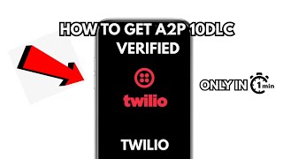 HOW TO GET A2P 10DLC VERIFIED ON TWILIO (STEP-BY-STEP GUIDE)