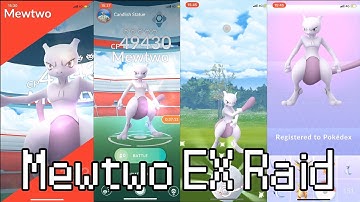 Pokemon Go - Mewtwo Ex Raid Battle