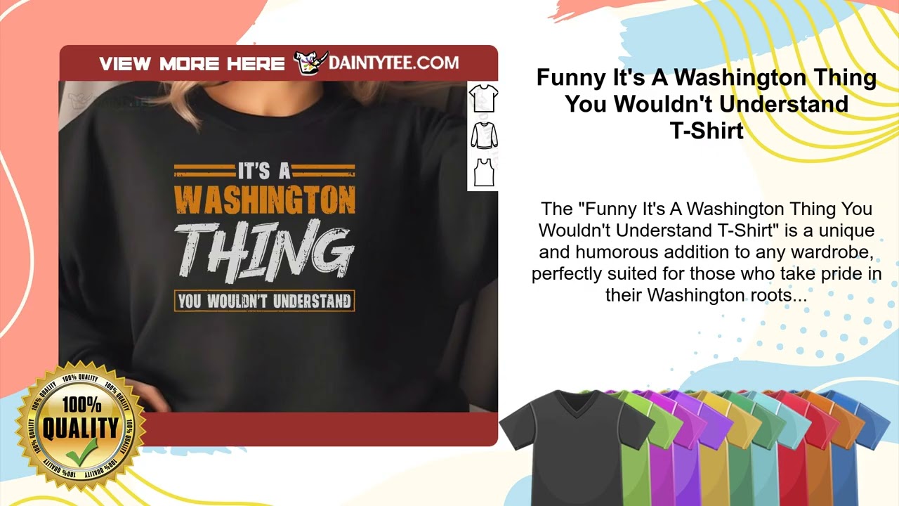 Funny It's A Washington Thing You Wouldn't Understand T-Shirt