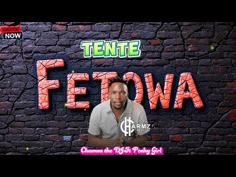 Chamza the DJ Ft Poshy Girl - Tente Fetowa - YouTube
