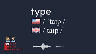 How to pronounce type US English UK English IPA Audio Waveform 👩👨 How to say type correctly