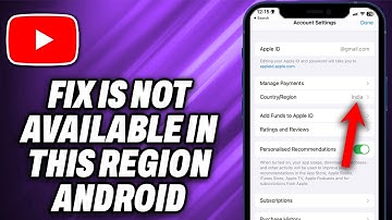 How To Fix YouTube Is Not Available In This Region Android On YouTube App - Quick Help