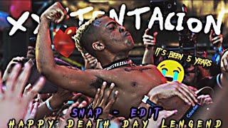 Snap Edit Xtentacion Edit The Day We Lost You Lengend