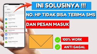 4 Cara Mengatasi Nomor HP Tidak Bisa Terima SMS Atau Pesan Masuk
