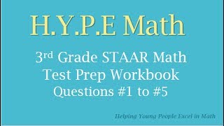 3rd Grade STAAR Math Test Prep Workbook Problems #1 to #5