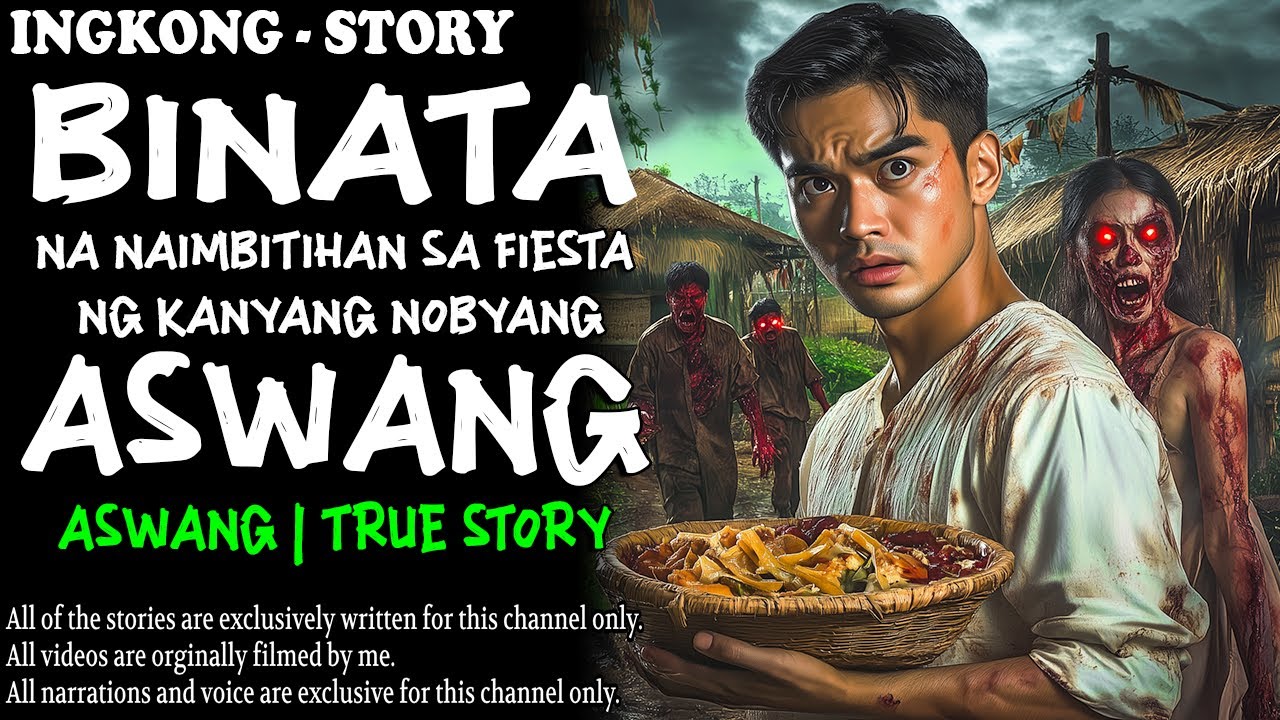 BINATA NA NAIMBITAHAN SA FIESTA NG KANYANG NOBYANG ASWANG (Aswang True Story)
