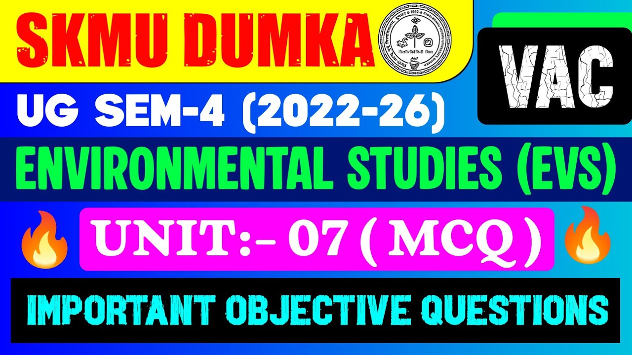 EVS Unit 7 MCQ SKMU Sem-4 (2022-26) | Environmental Studies Objective Questions