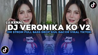 Download lagu DJ LU KENAL VERONIKA KO | DJ VERONIKA V2 FULL BASS DROP SIUL GACOR VIRAL TERBARU 2026 YG KALIAN CARI