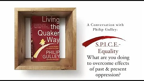 A Conversation with Philip Gulley - Video 10 - S.P.I.C.E: Equality