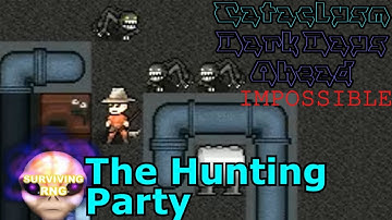 The Hunting Party | Cataclysm: DDA- Mega City + 2x Enemy + 0.25x Loot + Random Character- S2 01
