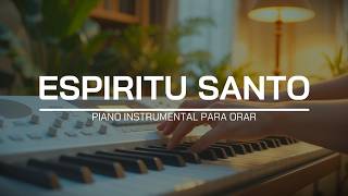 FONDO INSTRUMENTAL PARA ORAR - A SOLAS CON EL ESPIRITU SANTO