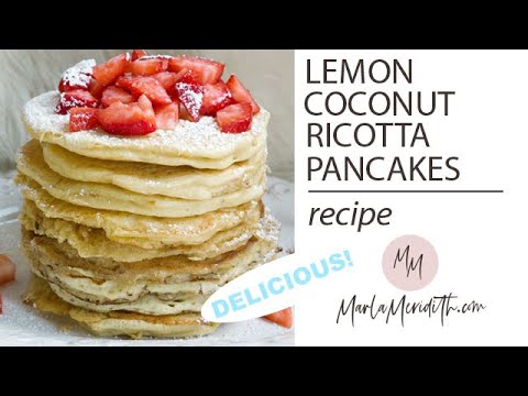 Lemon Coconut Ricotta Pancakes Recipe Lemon Coconut Ricotta Pancakes Recipe