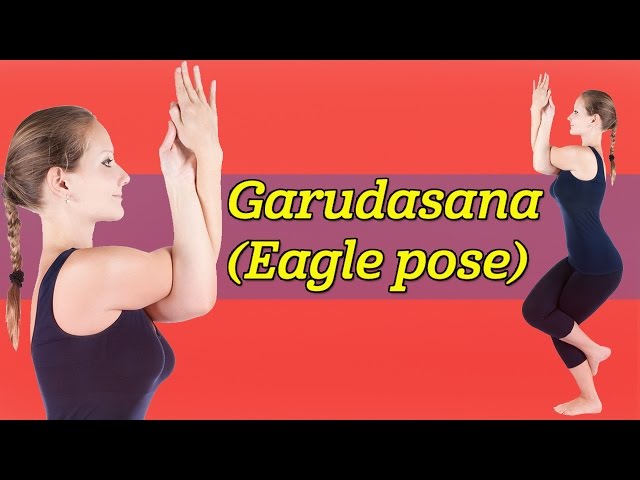 Eagle (Garudasana) – Yoga Poses Guide by WorkoutLabs