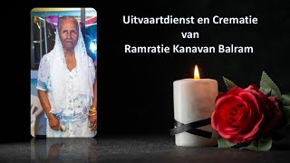 Livestreaming. Uitvaartdienst  en Crematie van Ramratie Kanavan Balram