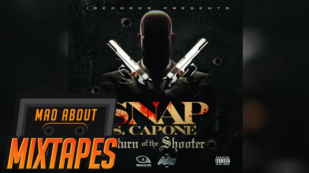 Snap Capone ft Juvinile - Empty Da Clip [Return of the Shooter] @MADABOUTMIXTAPE