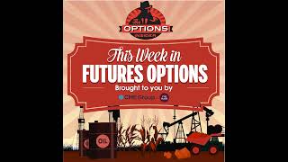 TWIFO 294: OPEC Fallout Driving Crude Options
