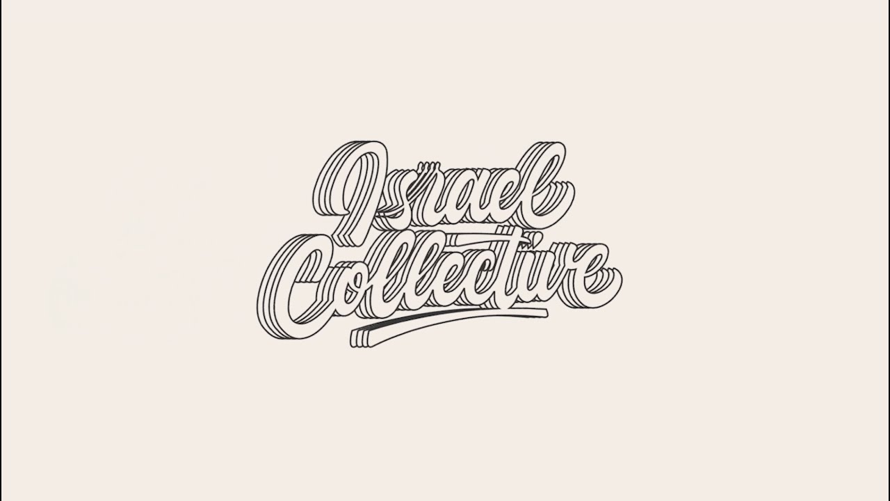 Welcome to the Israel Collective!