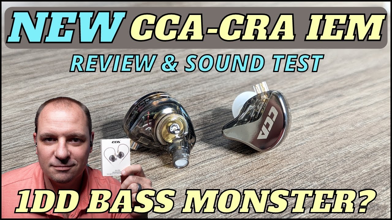 CCA CRA IEM Review And Sound Test | 1DD Budget IEM Bass Monster For $25!