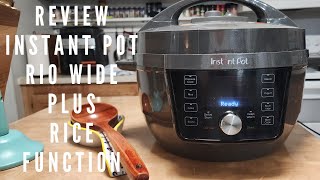 INSTANT POT RIO WIDE PLUS RICE FUNCTION REVIEW