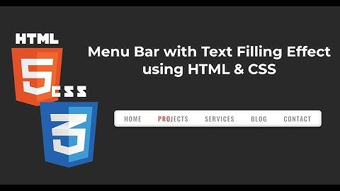 create Menu Bar with Text Filling Effect using HTML CSS only