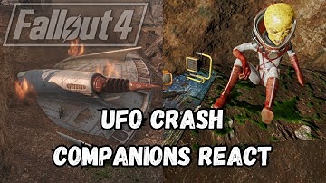 UFO Crash - Companions React - Fallout 4