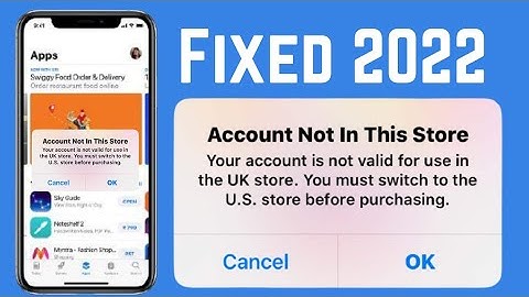 How To Fix Account Not in This Store On iPhone/iPad/iPod/Mac 2022