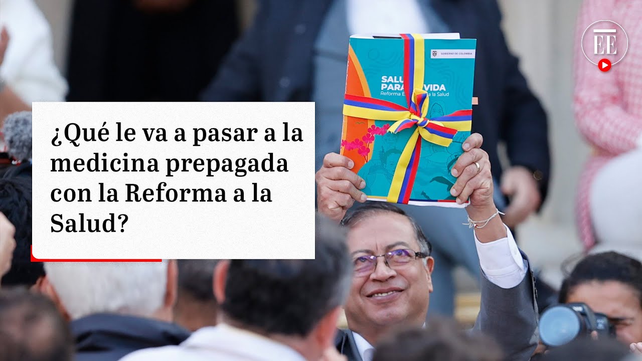 Medicina prepagada, ¿el futuro negocio de las EPS con la reforma a la ...