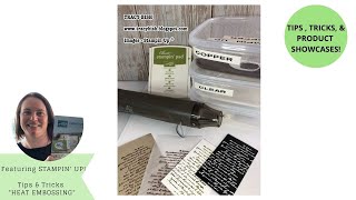 Tips and Tricks Monday - " How To Heat Emboss"