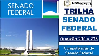 Trilha do Senado Federal Questoes 200 a 205 Competencias do Senado Federal