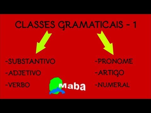 Classes Gramaticais 1- substantivo, adjetivo, verbo