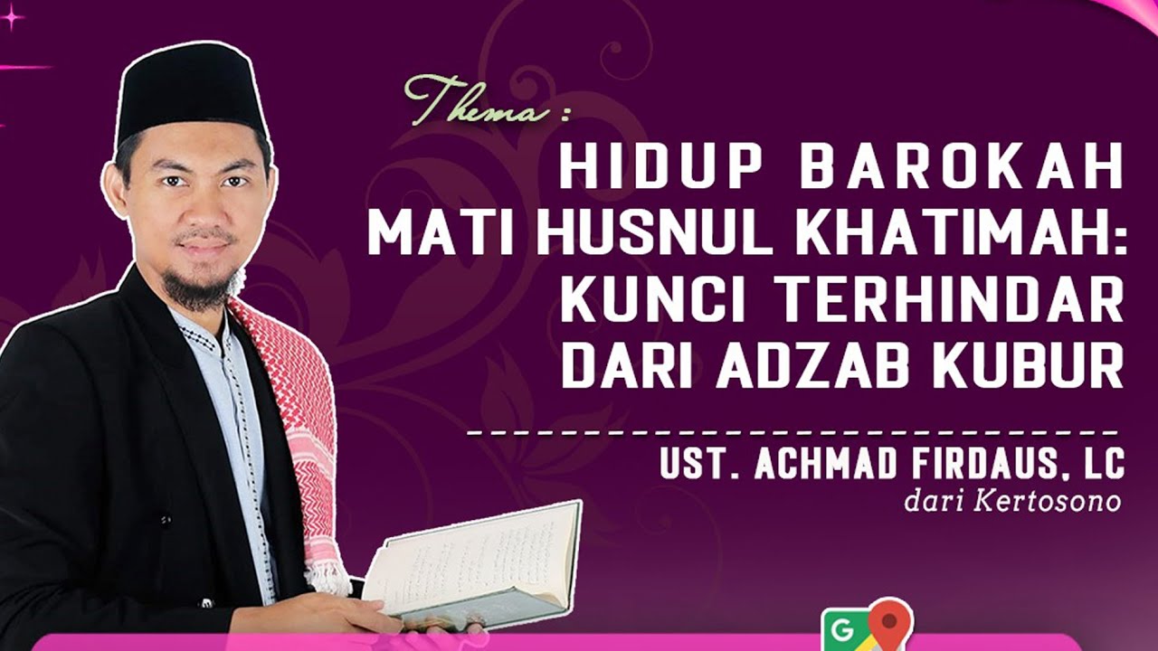 🔴LIVE "Hidup Barokah Mati Husnul Khotimah" | Ust. Achmad Fridaus Perdana, Lc