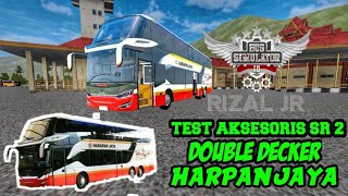Test Aksesoris Sr2 Double Decker Harapan Jaya ......