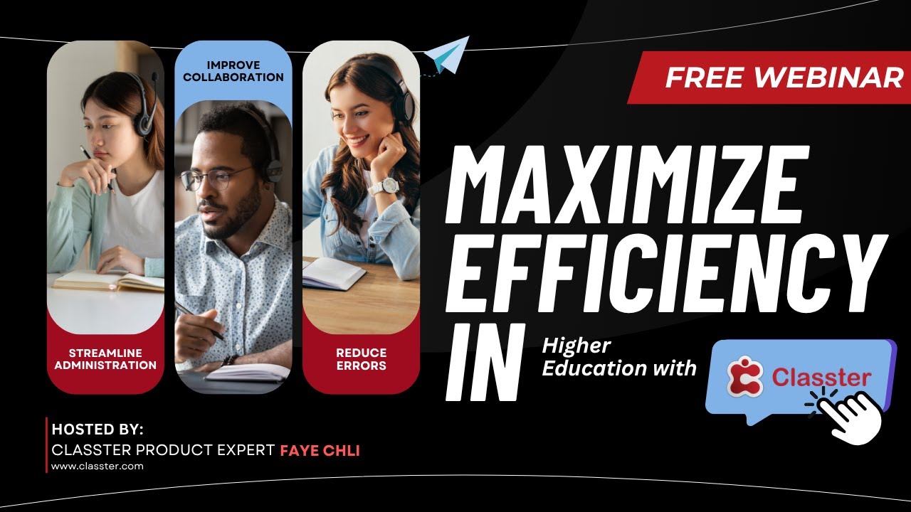 Free Webinar: Maximize Efficiency in Higher Education with Classter
