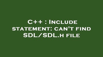 C++ : Include statement: can