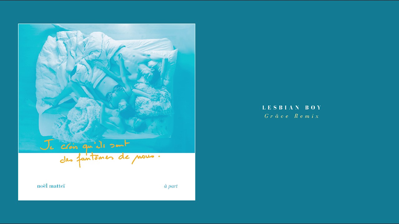 Noël Matteï - Lesbian Boy (Gräce Remix)